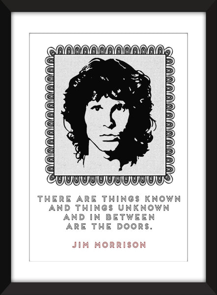 Jim Morrison "There Are Things Known" Quote - Unframed Print