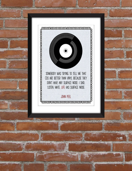 John Peel Vinyl is Better Than CDs Quote - Unframed Print