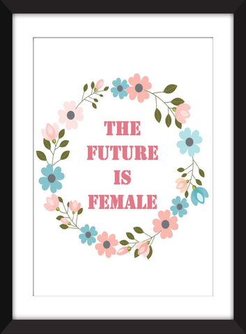 The Future is Female - Unframed Feminist Print