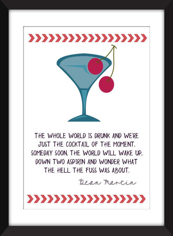 Dean Martin World Is Drunk Quote - Unframed Print