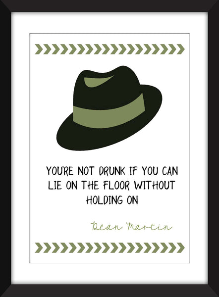 Dean Martin Drunk Quote - Unframed Print