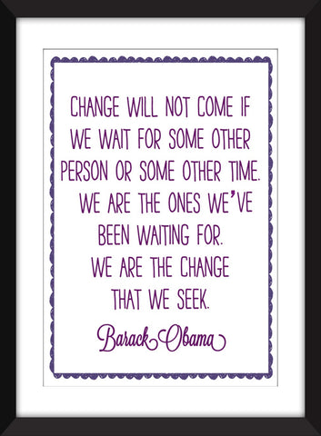 Barack Obama "Change" Quote Unframed Print