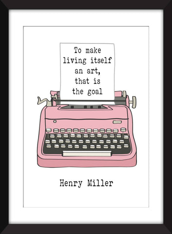 Henry Miller "Living as Art" Quote - Unframed Print