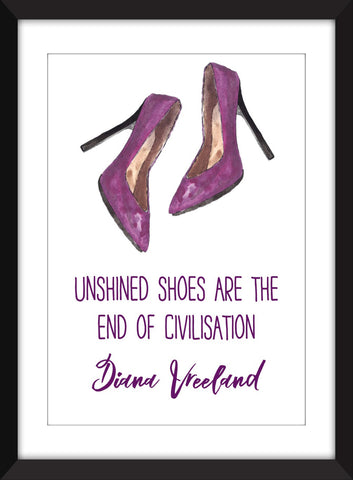 Diana Vreeland Unshined Shoes Quote - Unframed Print