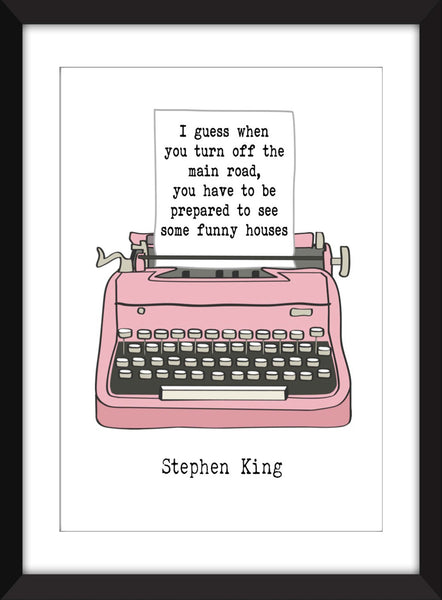 Stephen King Funny Houses Quote - Unframed Print