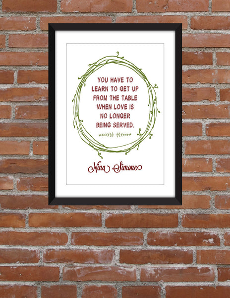 Nina Simone Love No Longer Being Served Quote - Unframed Print