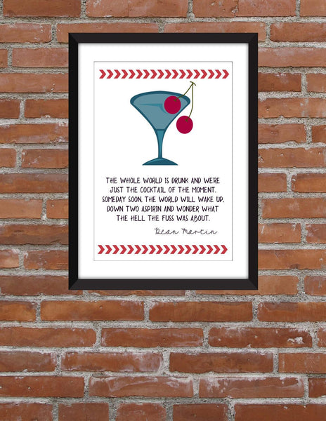 Dean Martin World Is Drunk Quote - Unframed Print