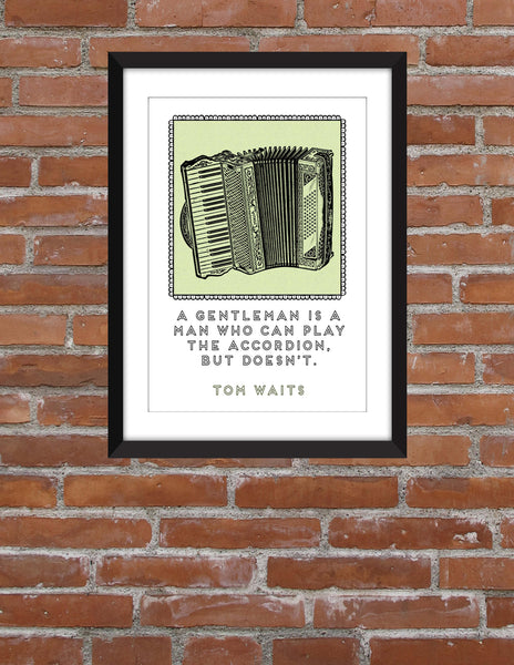 Tom Waits Accordion Quote - Unframed Print