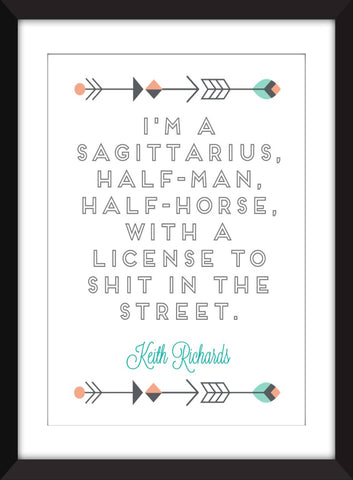 Keith Richards "I'm A Sagittarius" Quote - Unframed Print