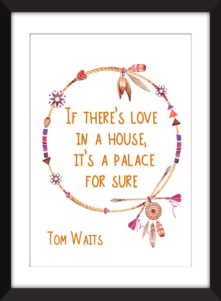 Tom Waits If There's Love in a House Lyric - Unframed Print