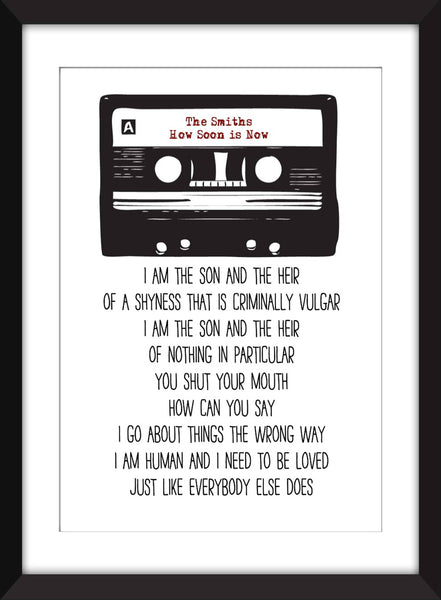 The Smiths How Soon is Now Lyrics - Unframed Print