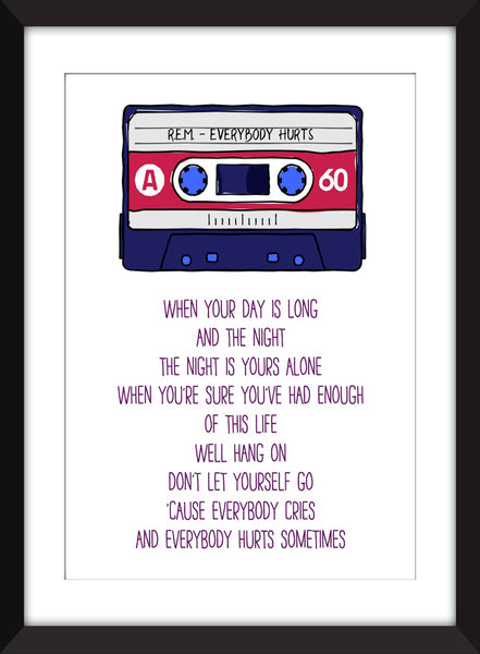 R.E.M. Everybody Hurts Lyrics - Unframed Print