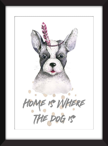 Home is Where the Dog Is - Unframed Print