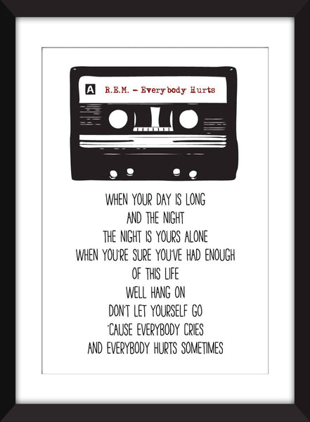 R.E.M. Everybody Hurts Lyrics - Unframed Print