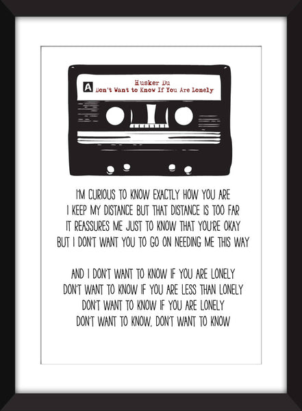 Husker Du Don't Want to Know If You Are Lonely Lyrics - Unframed Print