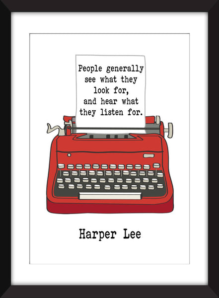 Harper Lee People Generally See Quote - Unframed Print