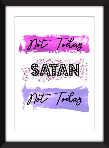 RuPaul Drag Race Not Today Satan Not Today - Unframed Print