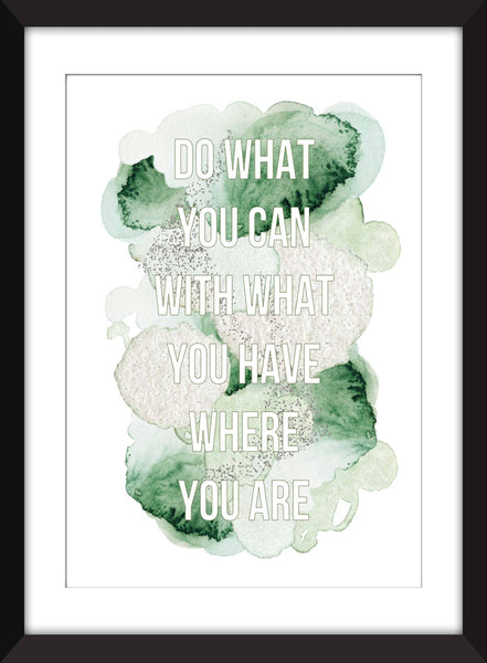 Theodore Roosevelt "Do What You Can" Quote - Unframed Print