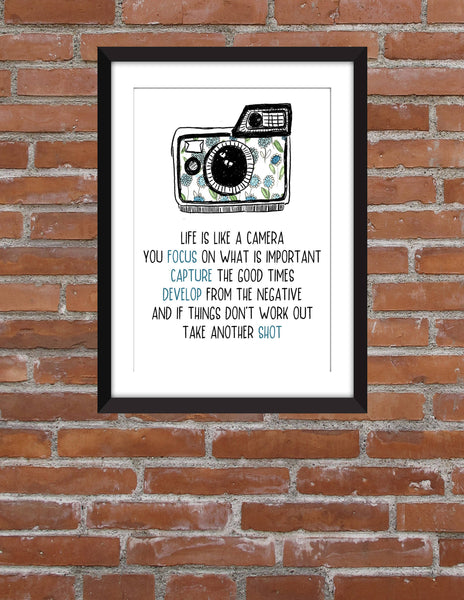 Life is Like A Camera Quote - Unframed Print