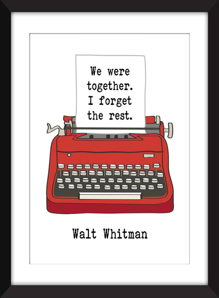 Walt Whitman We Were Together I Forget the Rest - Unframed Print