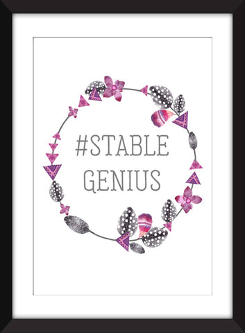Stable Genius - Unframed Print