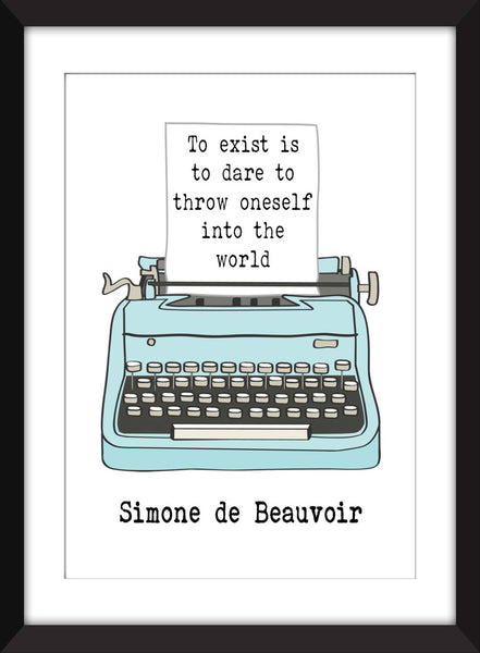 Simone de Beauvoir To Exist is To Dare Quote - Unframed Print