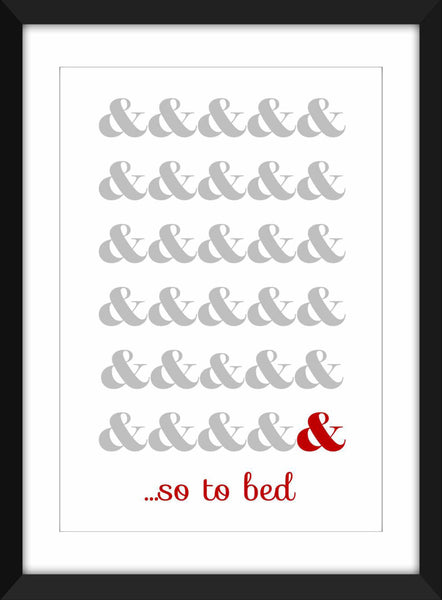 And So To Bed Unframed Ampersand Print